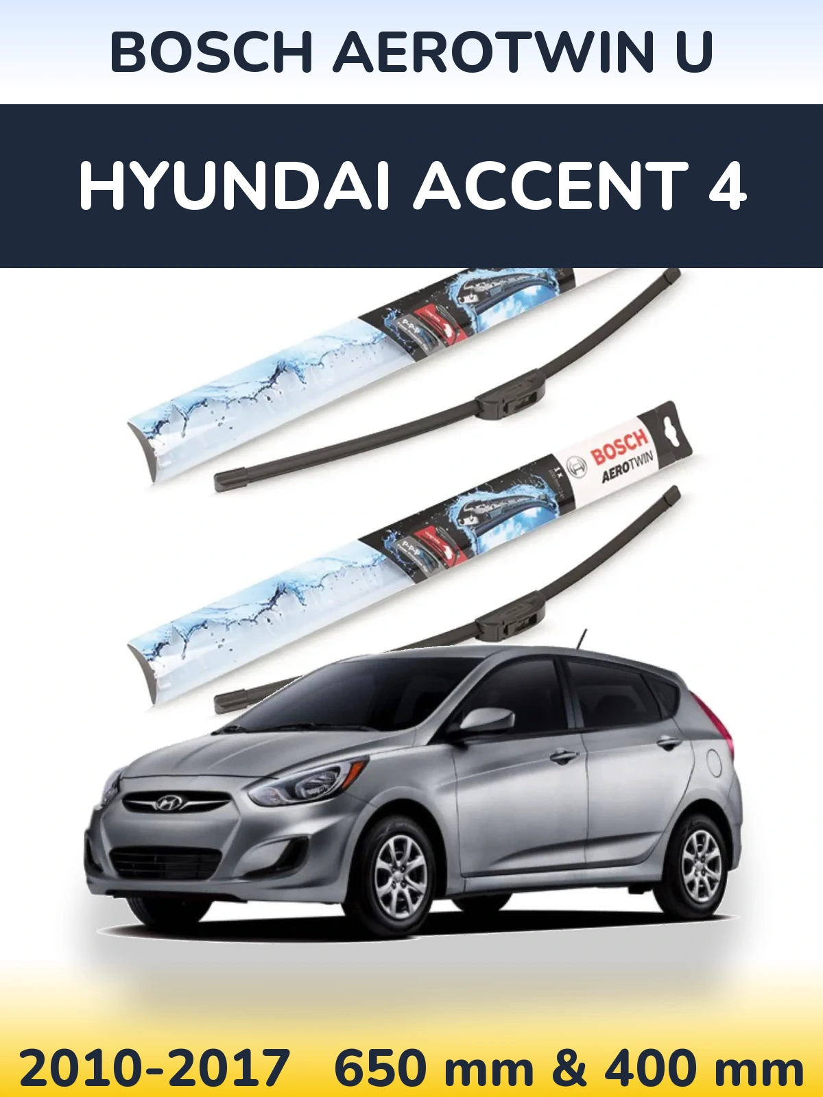 Front wiper blade set BOSCH AeroTwin U 650 & 400 mm for Hyundai Accent 4 2010-2017