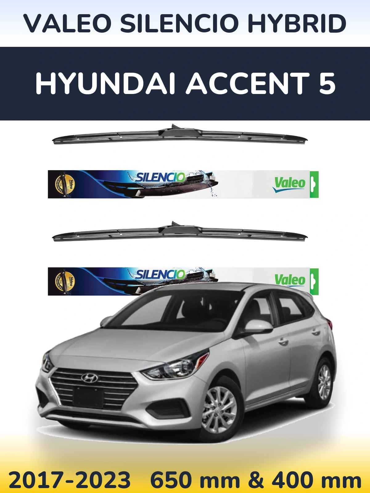 Komplet przednich wycieraczek Valeo Silencio Hybrid 650 & 400 mm do Hyundai Accent 5 2017-2023