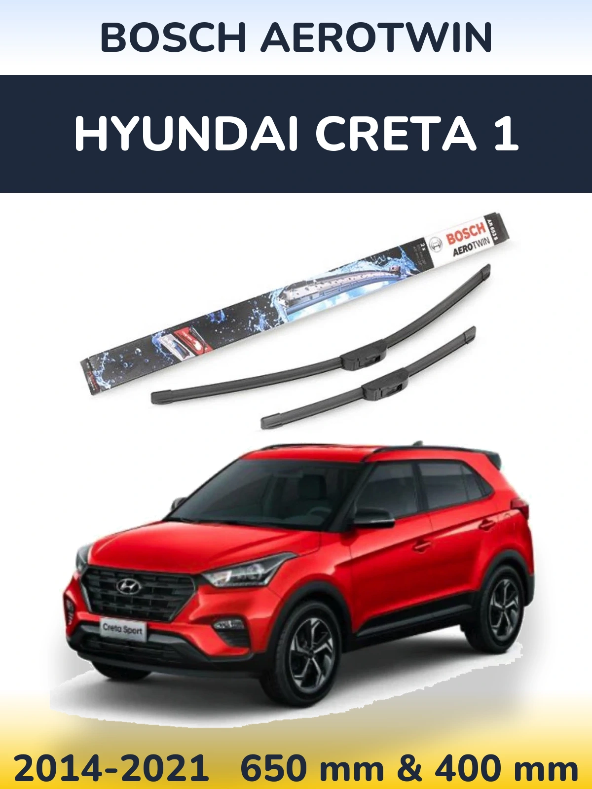 Комплект передних дворников BOSCH AeroTwin 650 & 400 мм для Hyundai Creta 1 2014-2021