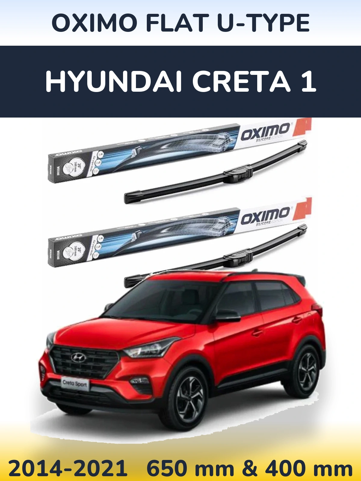 Front wiper blade set Oximo Flat U-type 650 & 400 mm for Hyundai Creta 1 2014-2021