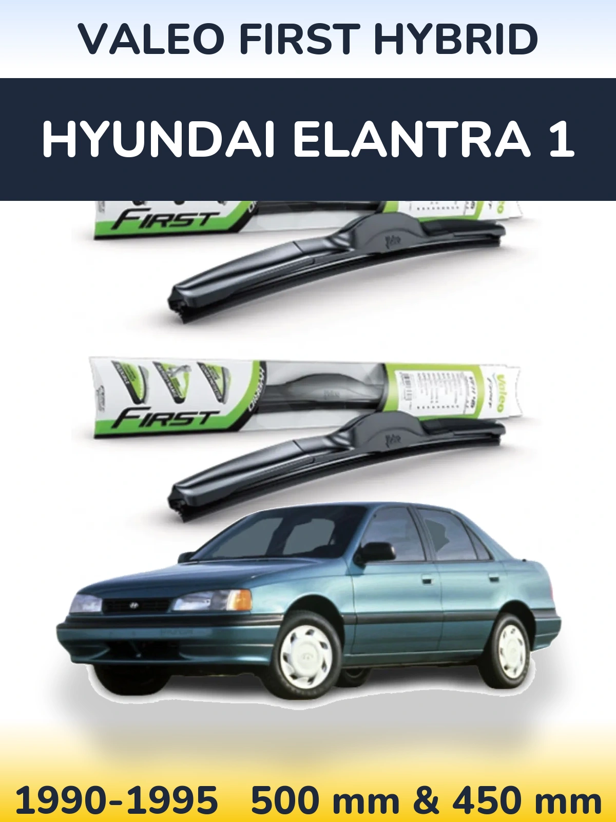Front wiper blade set Valeo First Hybrid 500 & 450 mm for Hyundai Elantra 1 1990-1995