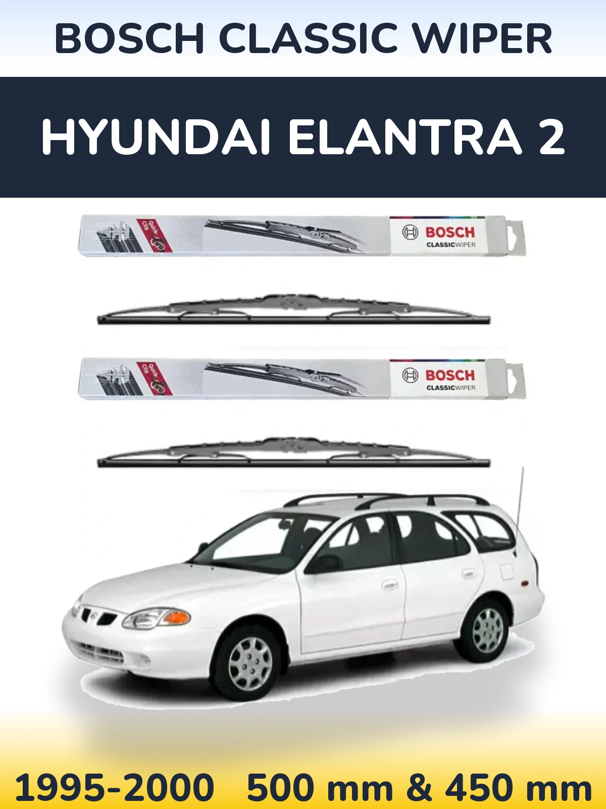 Комплект передних дворников BOSCH Classic Wiper 500 & 450 мм для Hyundai Elantra 2 1995-2000