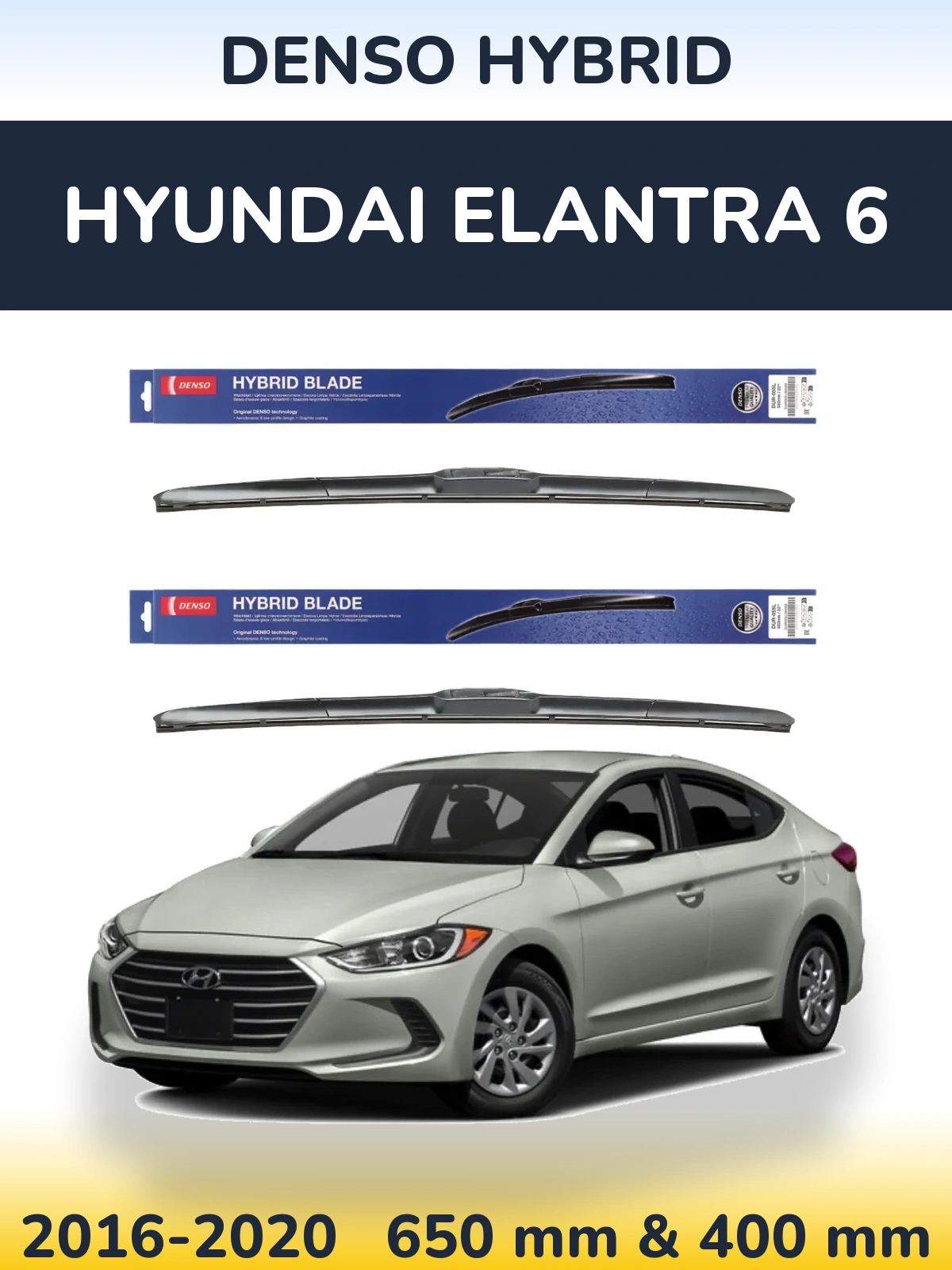 Front wiper blade set Denso Hybrid 650 & 400 mm for Hyundai Elantra 6 2016-2020