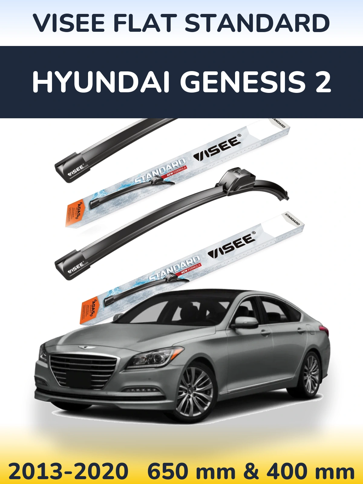 Front wiper blade set VISEE FLAT STANDARD 650 & 400 mm for Hyundai Genesis 2 2013-2020