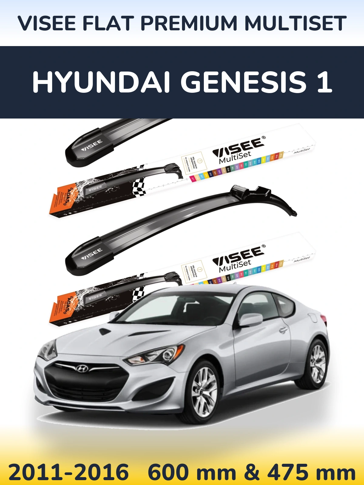 Front wiper blade set VISEE FLAT PREMIUM MultiSet 600 & 475 mm for Hyundai Genesis 1 2011-2016
