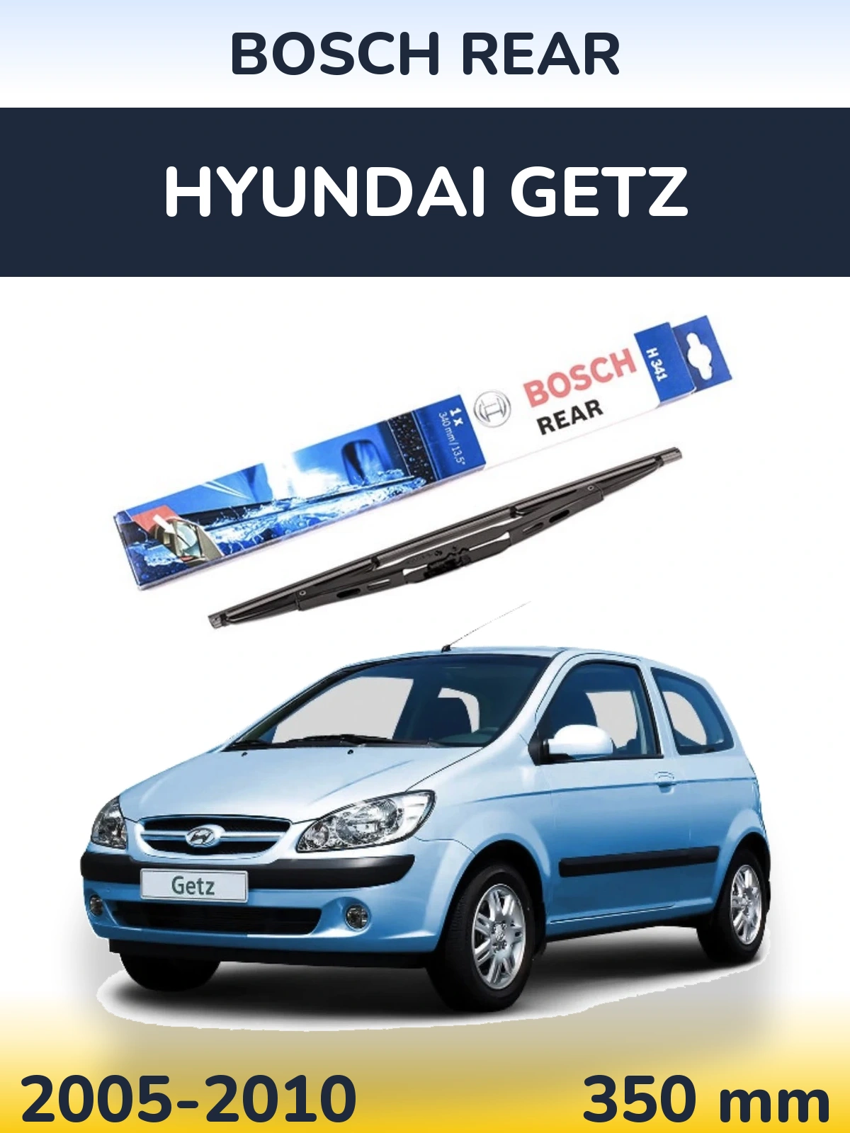 Задний дворник BOSCH Rear 340 мм для Hyundai Getz 2005-2010