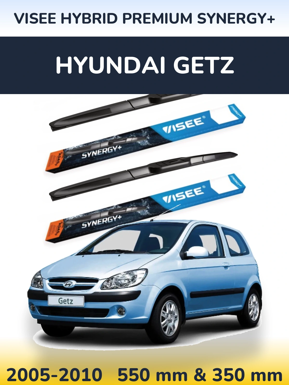 Komplet przednich wycieraczek VISEE HYBRID PREMIUM SYNERGY+ 550 & 350 mm do Hyundai Getz 2005-2010