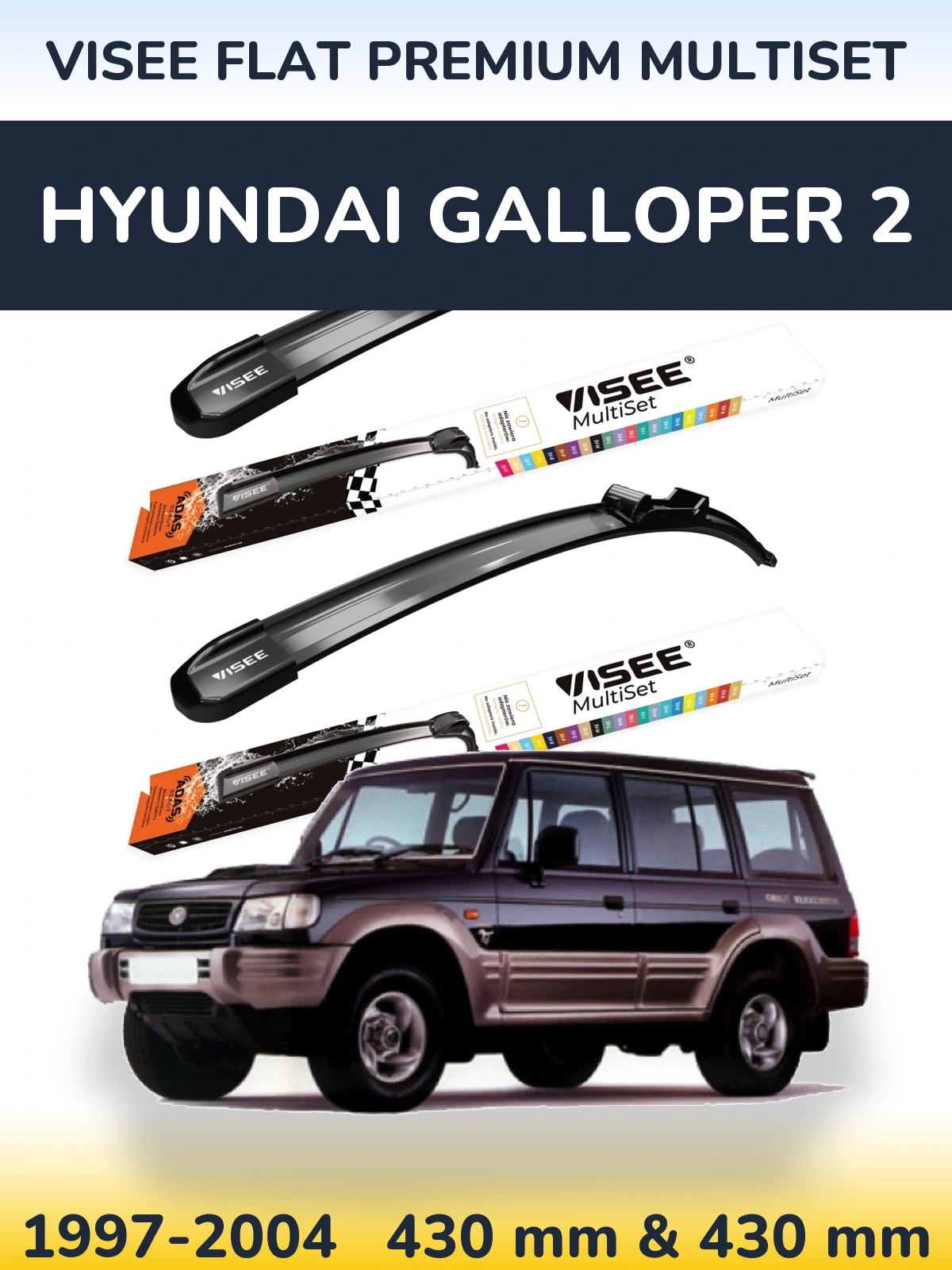 Komplet przednich wycieraczek VISEE FLAT PREMIUM MultiSet 430 & 430 mm do Hyundai Galloper 2 1997-2004