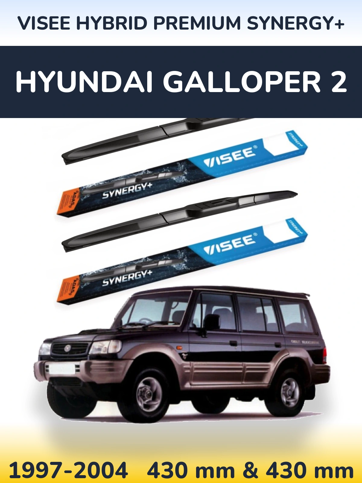 Komplet przednich wycieraczek VISEE HYBRID PREMIUM SYNERGY+ 430 & 430 mm do Hyundai Galloper 2 1997-2004