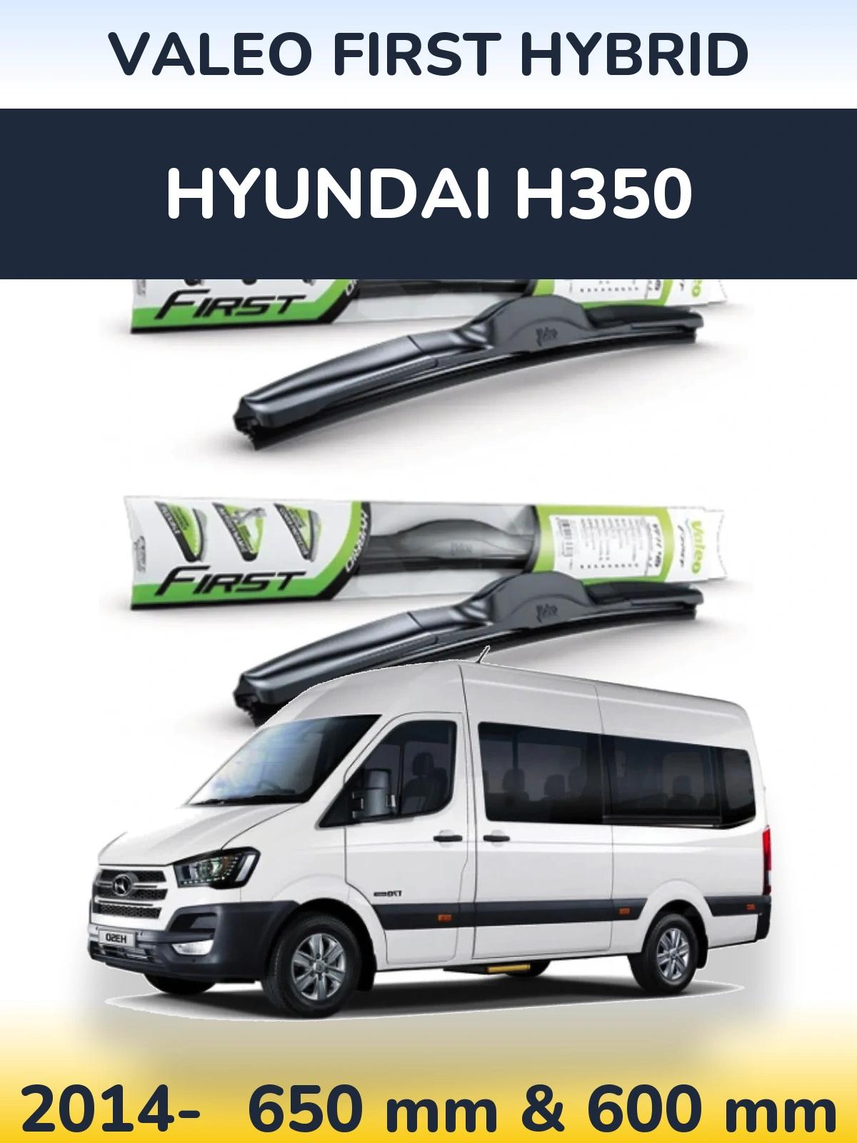 Komplet przednich wycieraczek Valeo First Hybrid 650 & 600 mm do Hyundai H350 2014-2026
