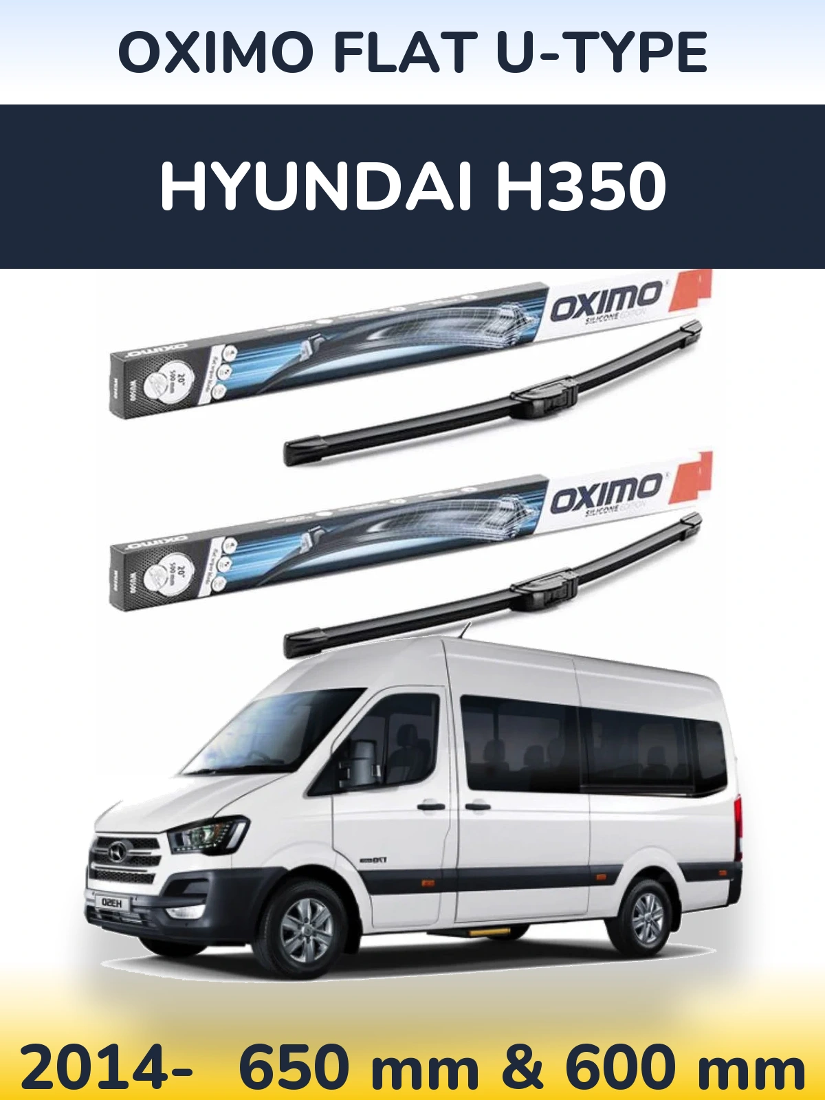 Komplet przednich wycieraczek Oximo Flat U-type 650 & 600 mm do Hyundai H350 2014-2026