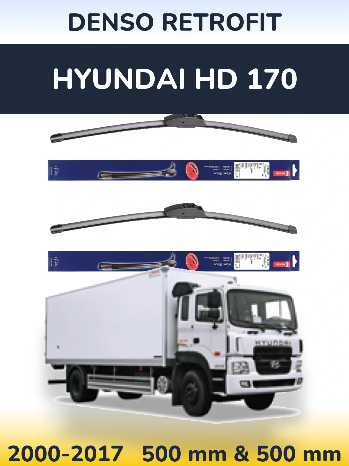 Front wiper blade set Denso Retrofit 500 & 500 mm for Hyundai HD 170 2000-2017