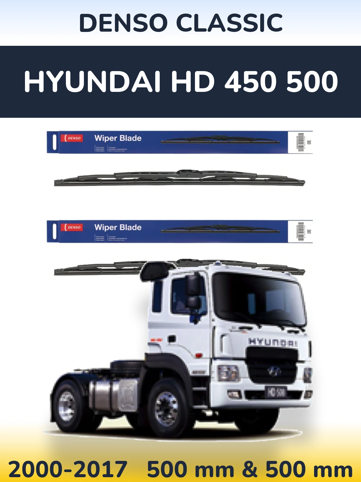 Front wiper blade set Denso Classic 500 & 500 mm for Hyundai HD 450 500 2000-2017