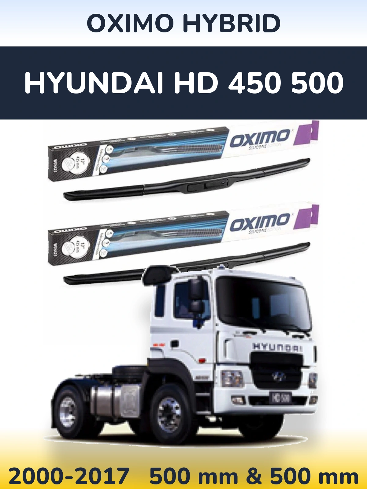 Komplet przednich wycieraczek Oximo Hybrid 500 & 500 mm do Hyundai HD 450 500 2000-2017