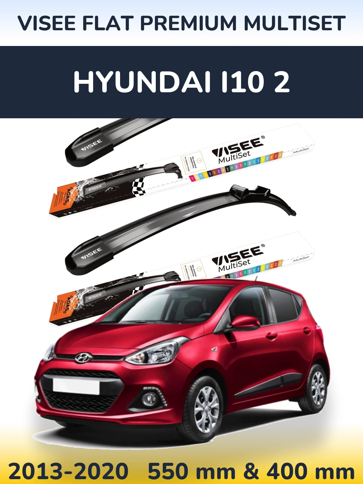 Komplet przednich wycieraczek VISEE FLAT PREMIUM MultiSet 550 & 400 mm do Hyundai i10 2 2013-2020