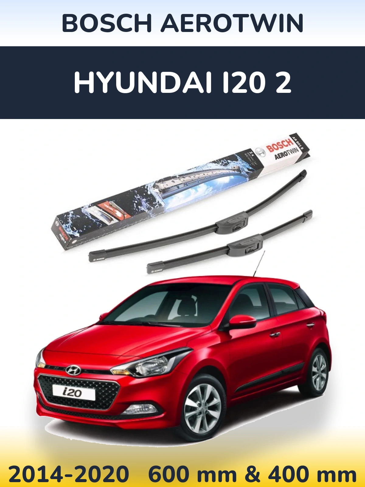 Komplet przednich wycieraczek BOSCH AeroTwin 600 & 400 mm do Hyundai i20 2 2014-2020