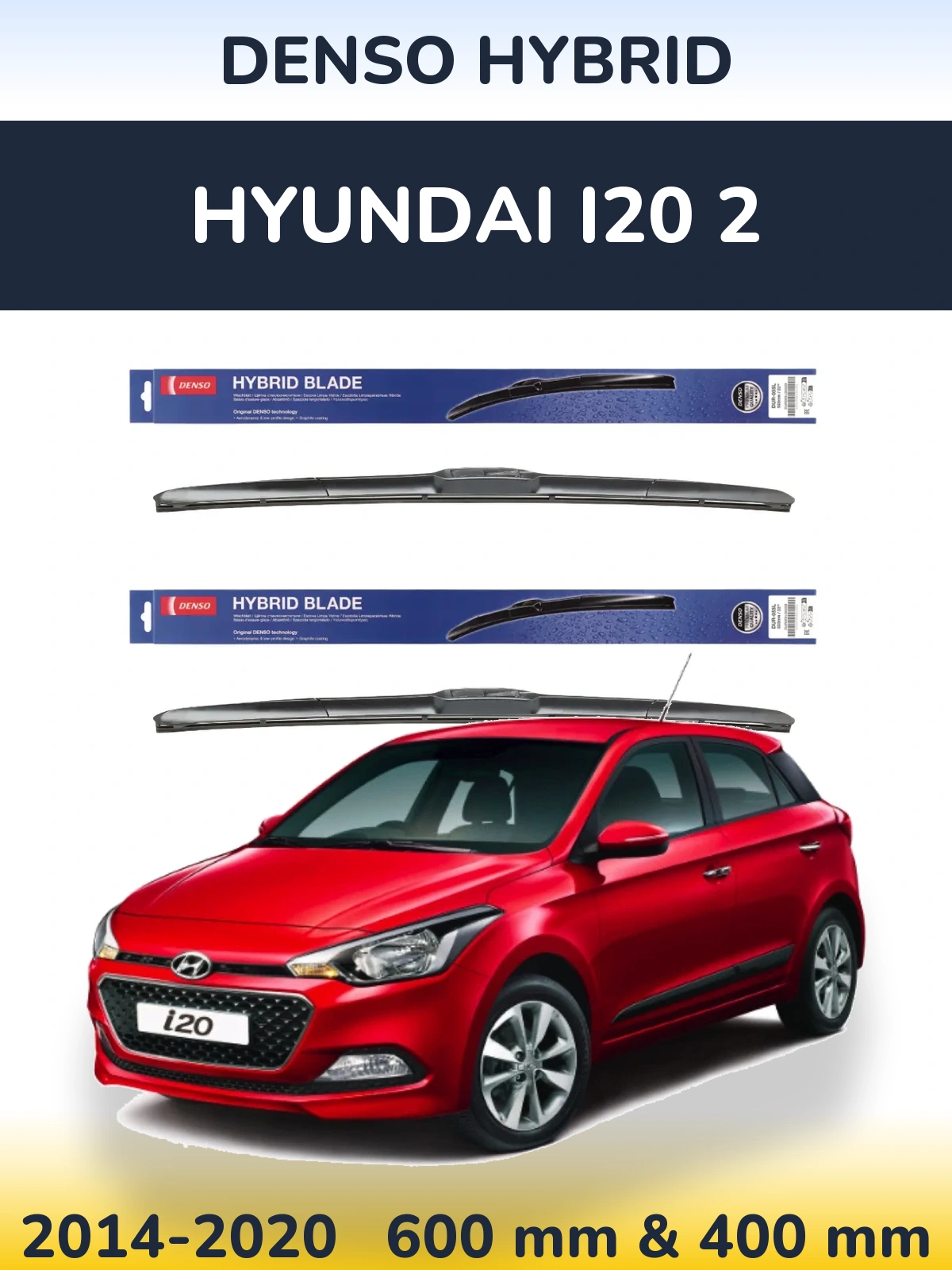 Komplet przednich wycieraczek Denso Hybrid 600 & 400 mm do Hyundai i20 2 2014-2020