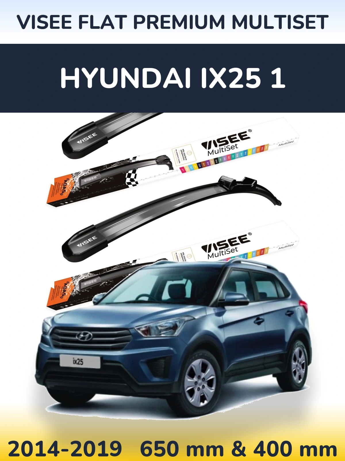 Комплект передних дворников VISEE FLAT PREMIUM MultiSet 650 & 400 мм для Hyundai ix25 1 2014-2019