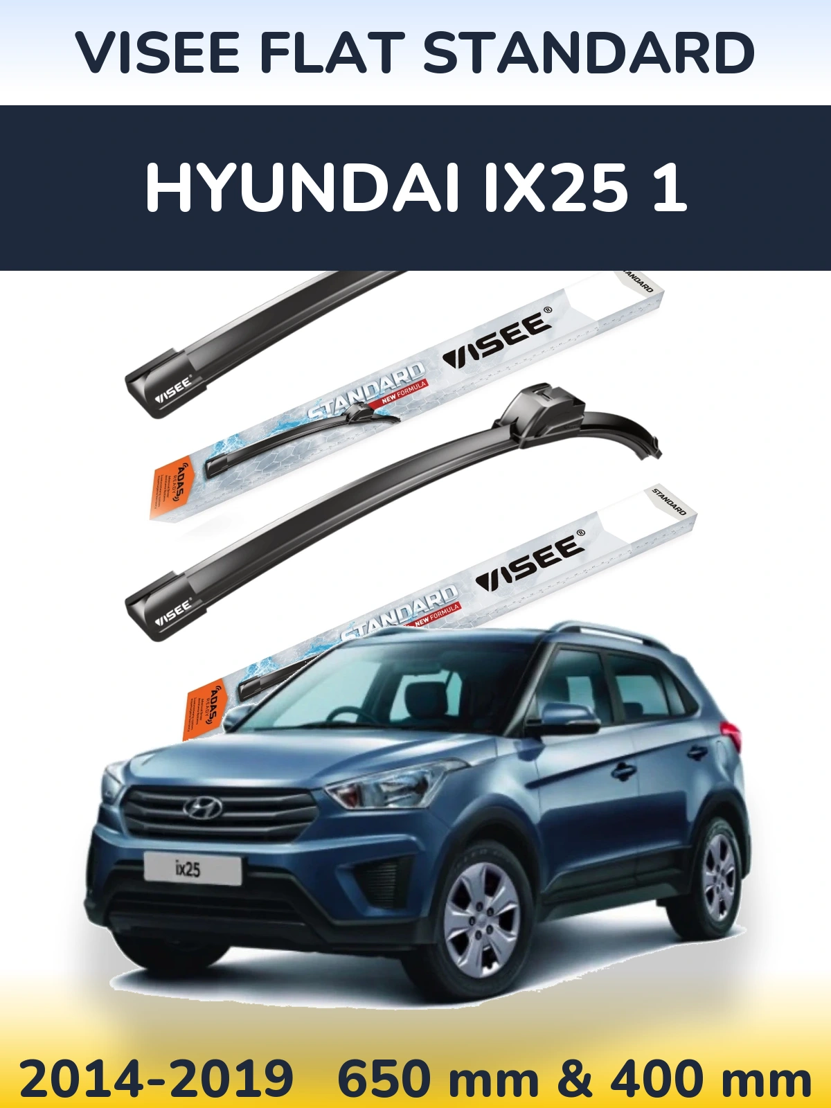 Komplet przednich wycieraczek VISEE FLAT STANDARD 650 & 400 mm do Hyundai ix25 1 2014-2019