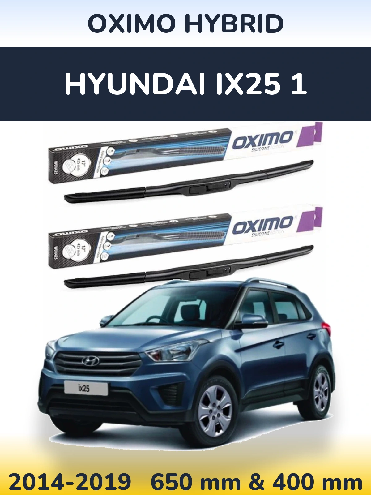 Komplet przednich wycieraczek Oximo Hybrid 650 & 400 mm do Hyundai ix25 1 2014-2019