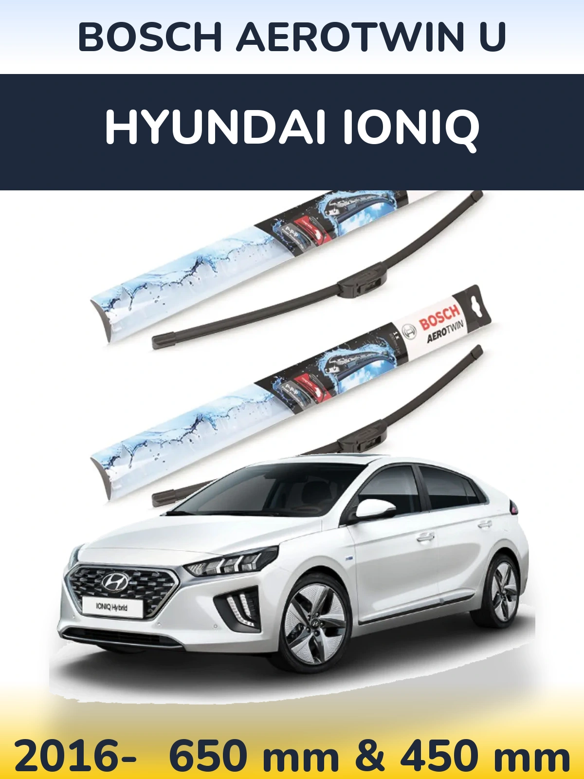 Комплект передних дворников BOSCH AeroTwin U 650 & 450 мм для Hyundai IONIQ 2016-2026