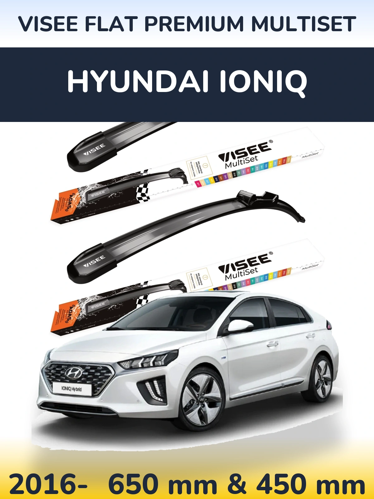 Komplet przednich wycieraczek VISEE FLAT PREMIUM MultiSet 650 & 450 mm do Hyundai IONIQ 2016-2026
