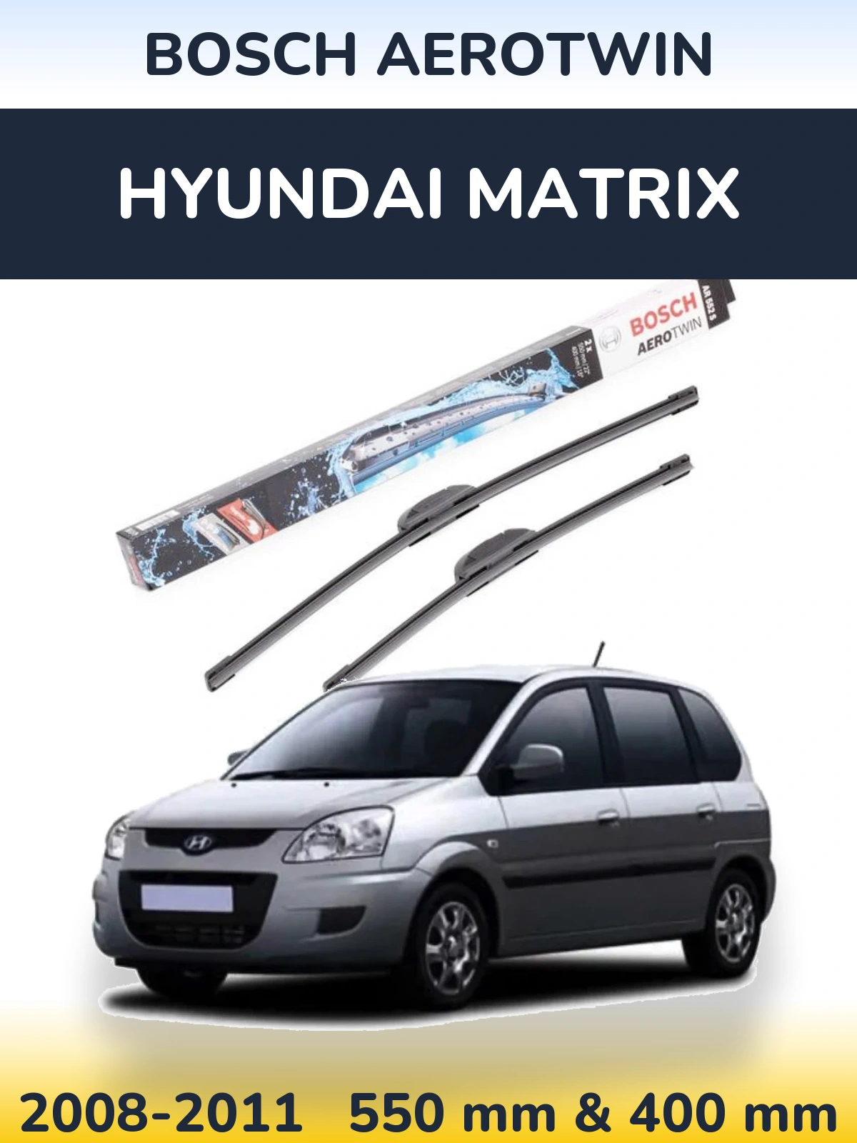 Комплект передних дворников BOSCH AeroTwin 550 & 400 мм для Hyundai Matrix 2008-2011