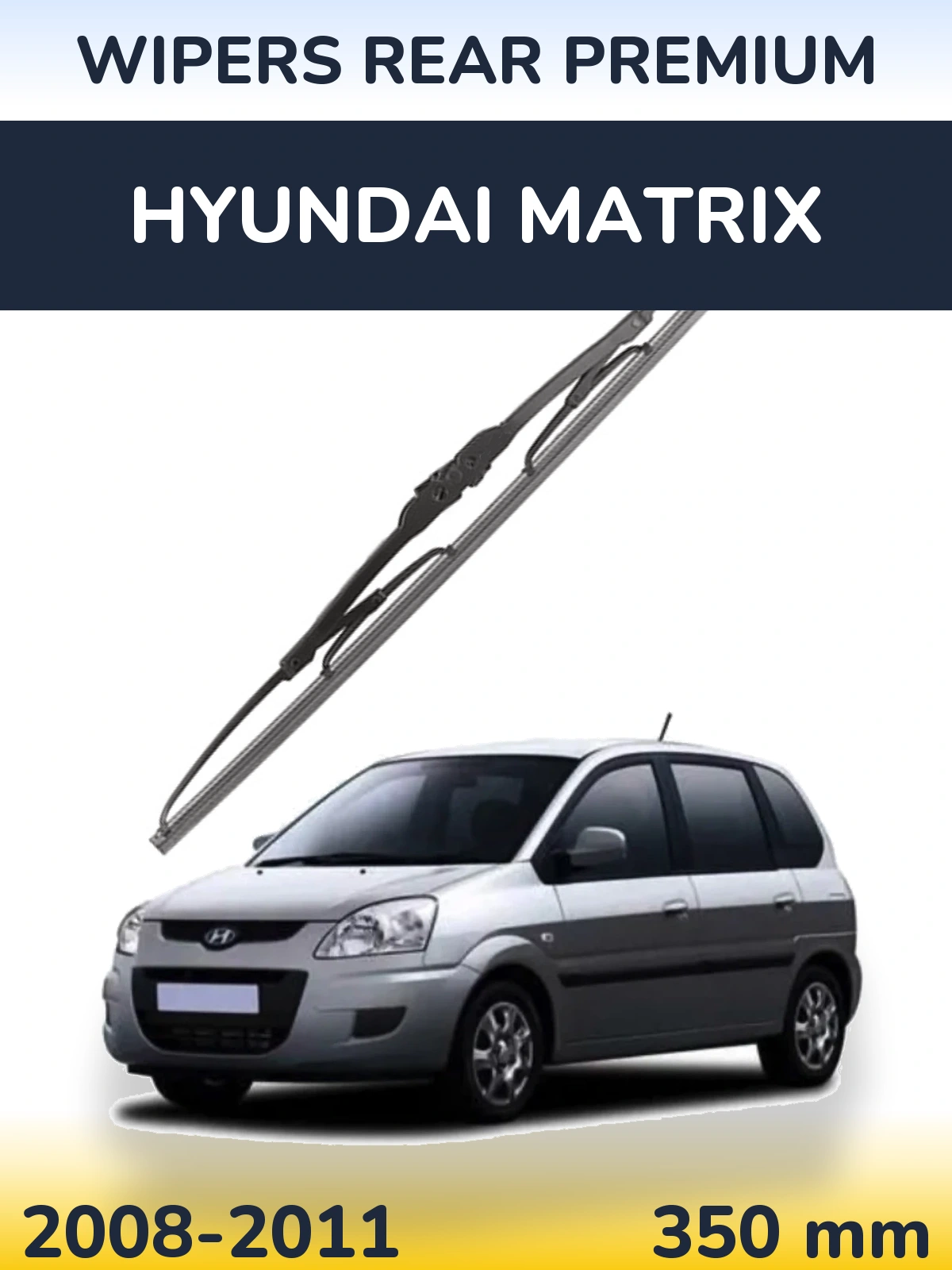 Tylna wycieraczka WIPERS REAR PREMIUM 350 mm do Hyundai Matrix 2008-2011