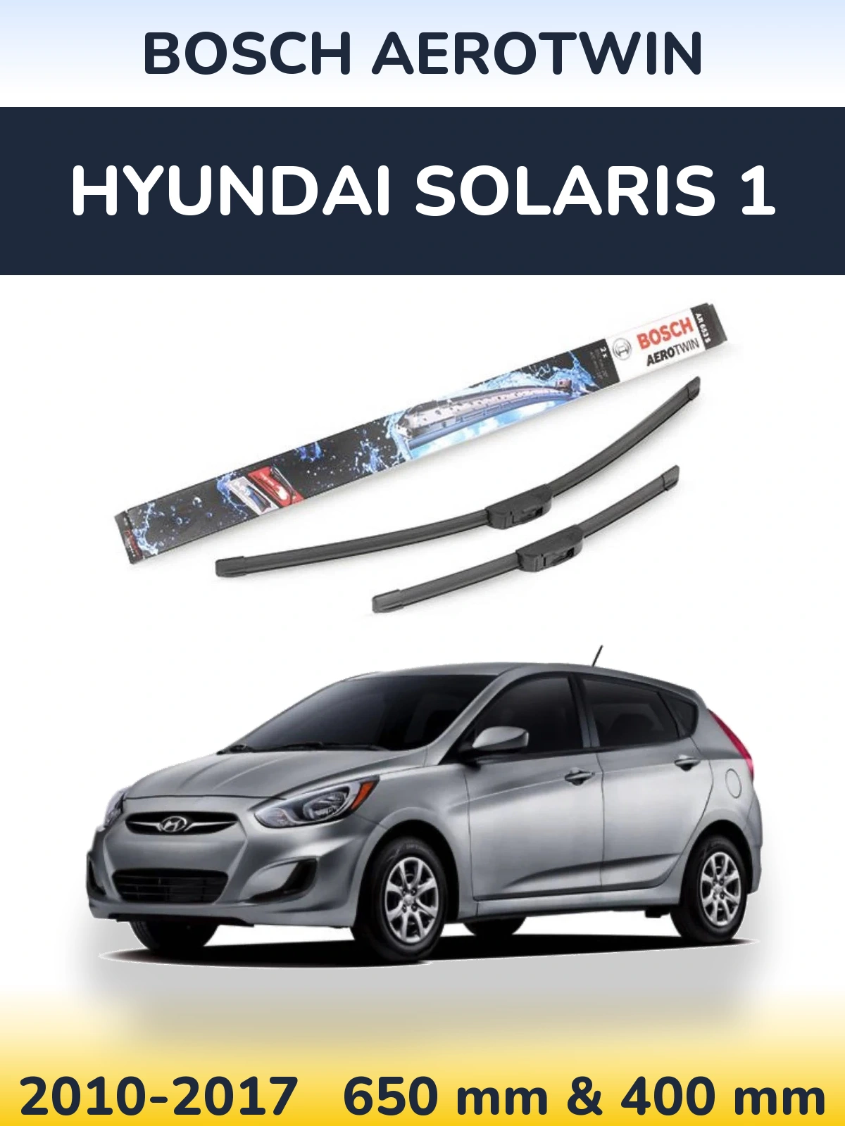 Komplet przednich wycieraczek BOSCH AeroTwin 650 & 400 mm do Hyundai Solaris 1 2010-2017