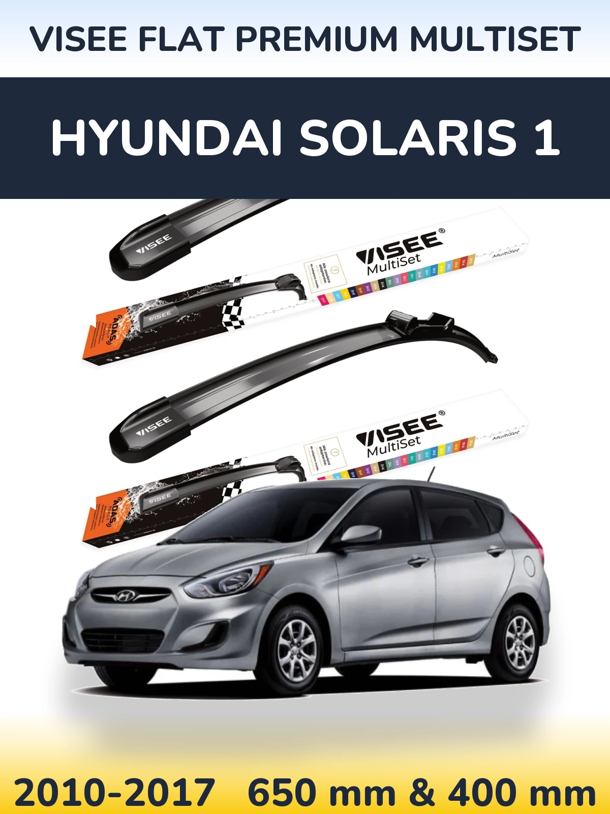 Komplet przednich wycieraczek VISEE FLAT PREMIUM MultiSet 650 & 400 mm do Hyundai Solaris 1 2010-2017