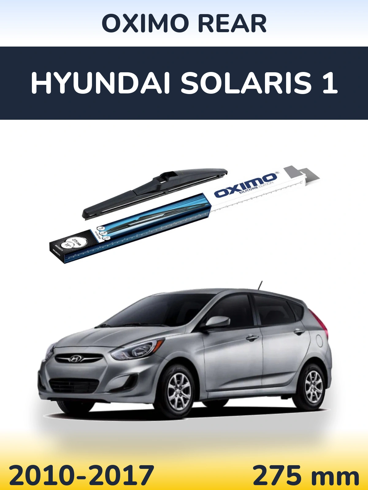Tylna wycieraczka Oximo Rear 280 mm do Hyundai Solaris 1 2010-2017