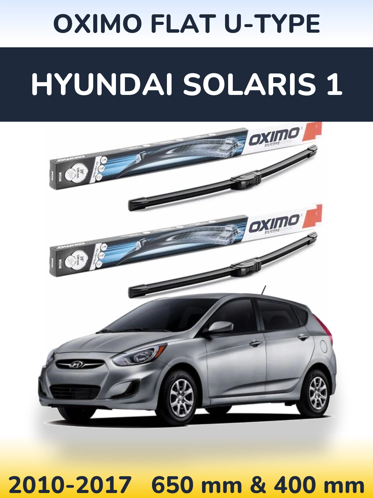 Komplet przednich wycieraczek Oximo Flat U-type 650 & 400 mm do Hyundai Solaris 1 2010-2017