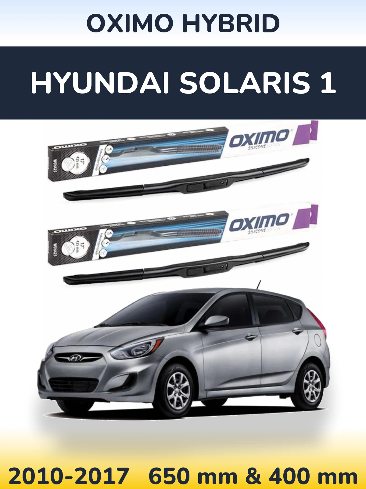 Komplet przednich wycieraczek Oximo Hybrid 650 & 400 mm do Hyundai Solaris 1 2010-2017