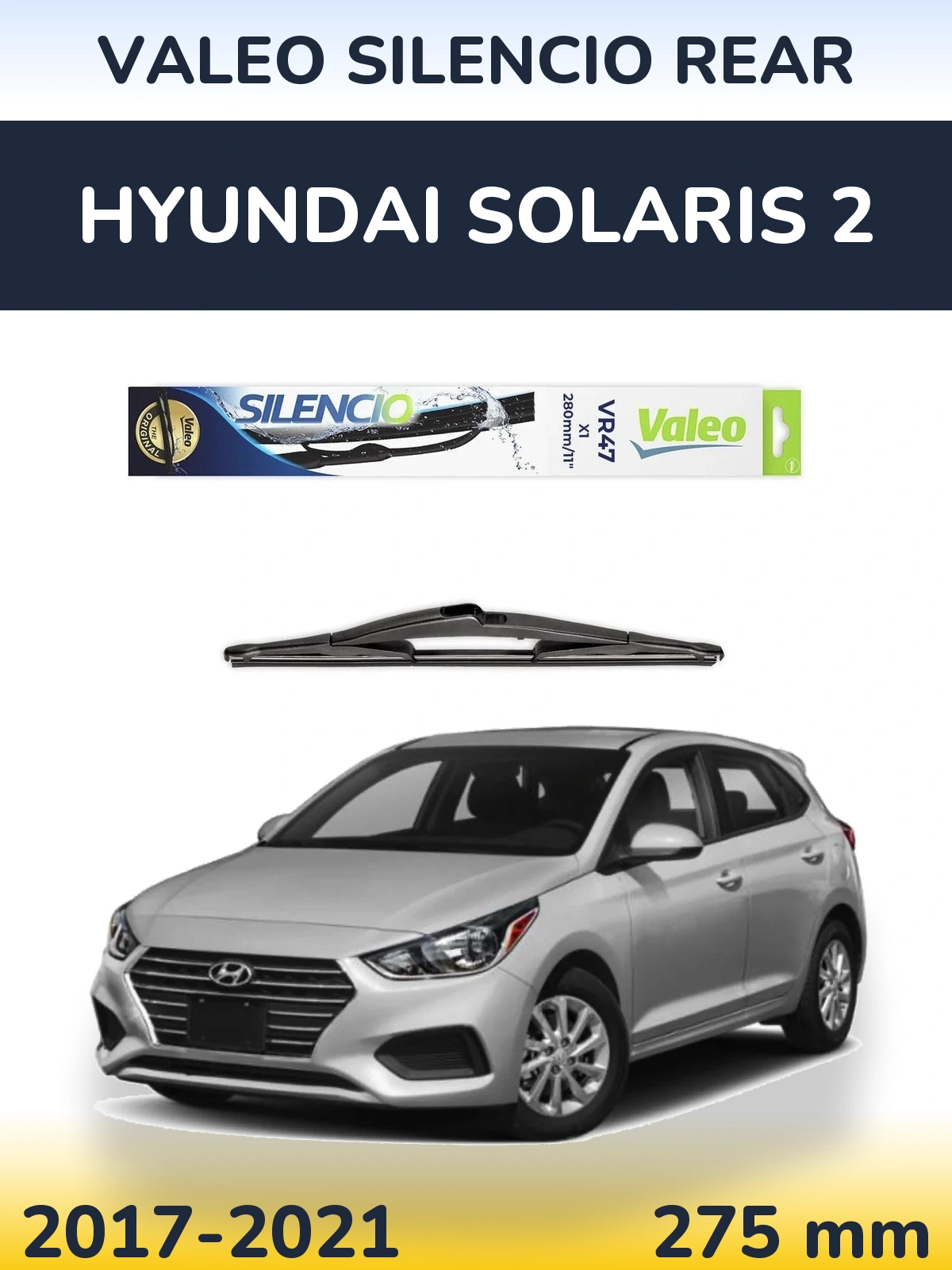 Задний дворник Valeo Silencio Rear 280 мм для Hyundai Solaris 2 2017-2021