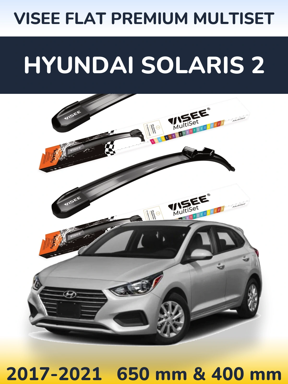 Komplet przednich wycieraczek VISEE FLAT PREMIUM MultiSet 650 & 400 mm do Hyundai Solaris 2 2017-2021