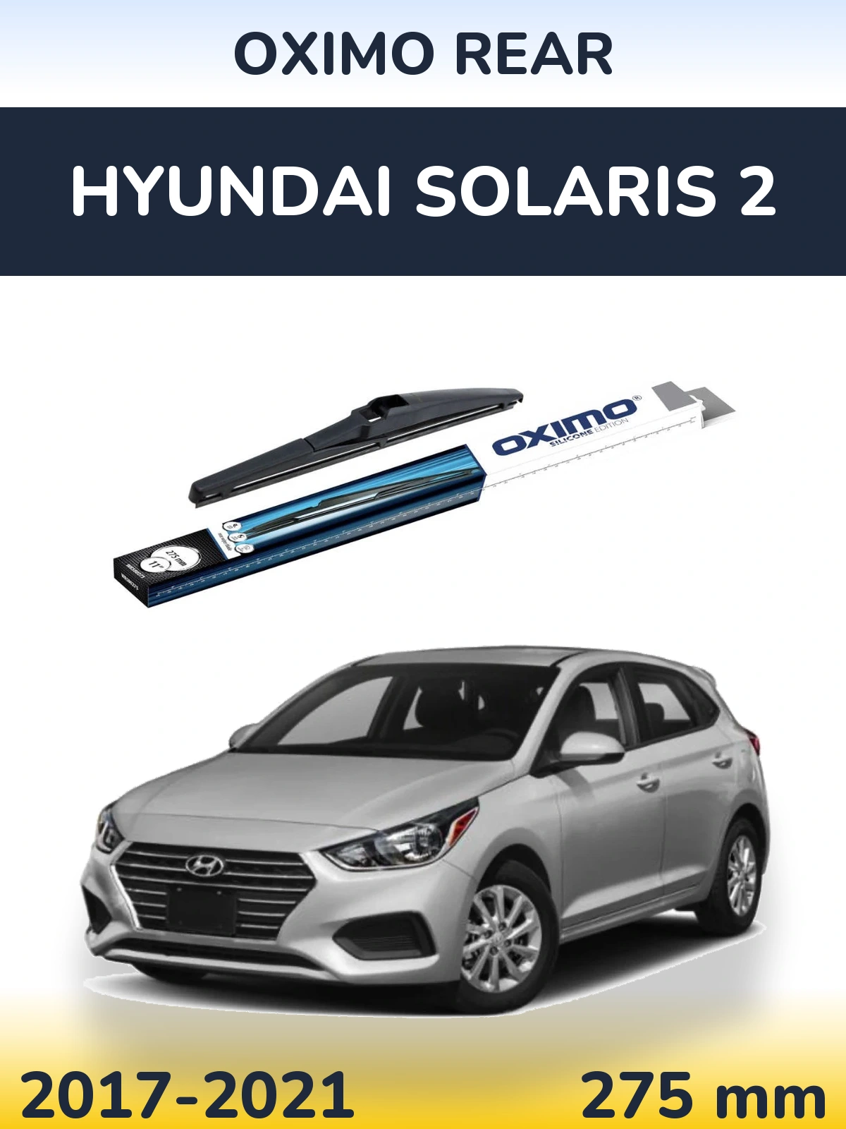 Tylna wycieraczka Oximo Rear 280 mm do Hyundai Solaris 2 2017-2021