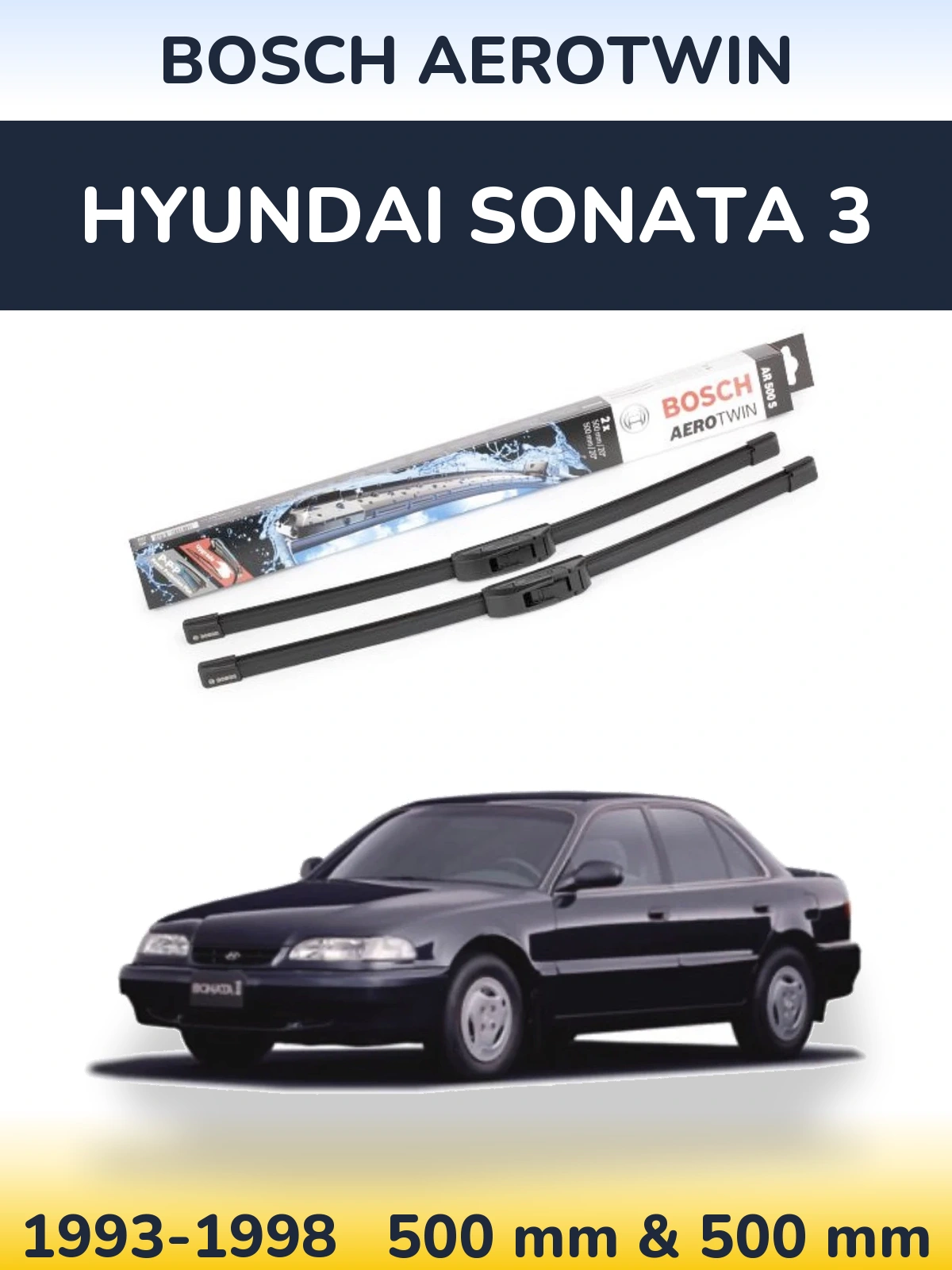 Komplet przednich wycieraczek BOSCH AeroTwin 500 & 500 mm do Hyundai Sonata 3 1993-1998