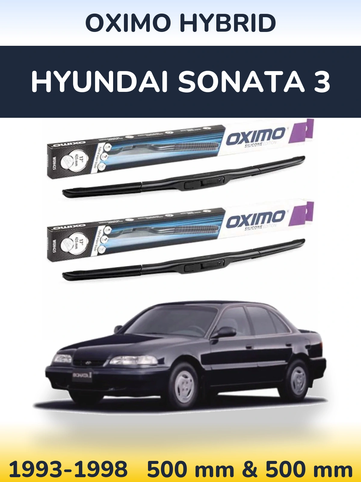 Komplet przednich wycieraczek Oximo Hybrid 500 & 500 mm do Hyundai Sonata 3 1993-1998