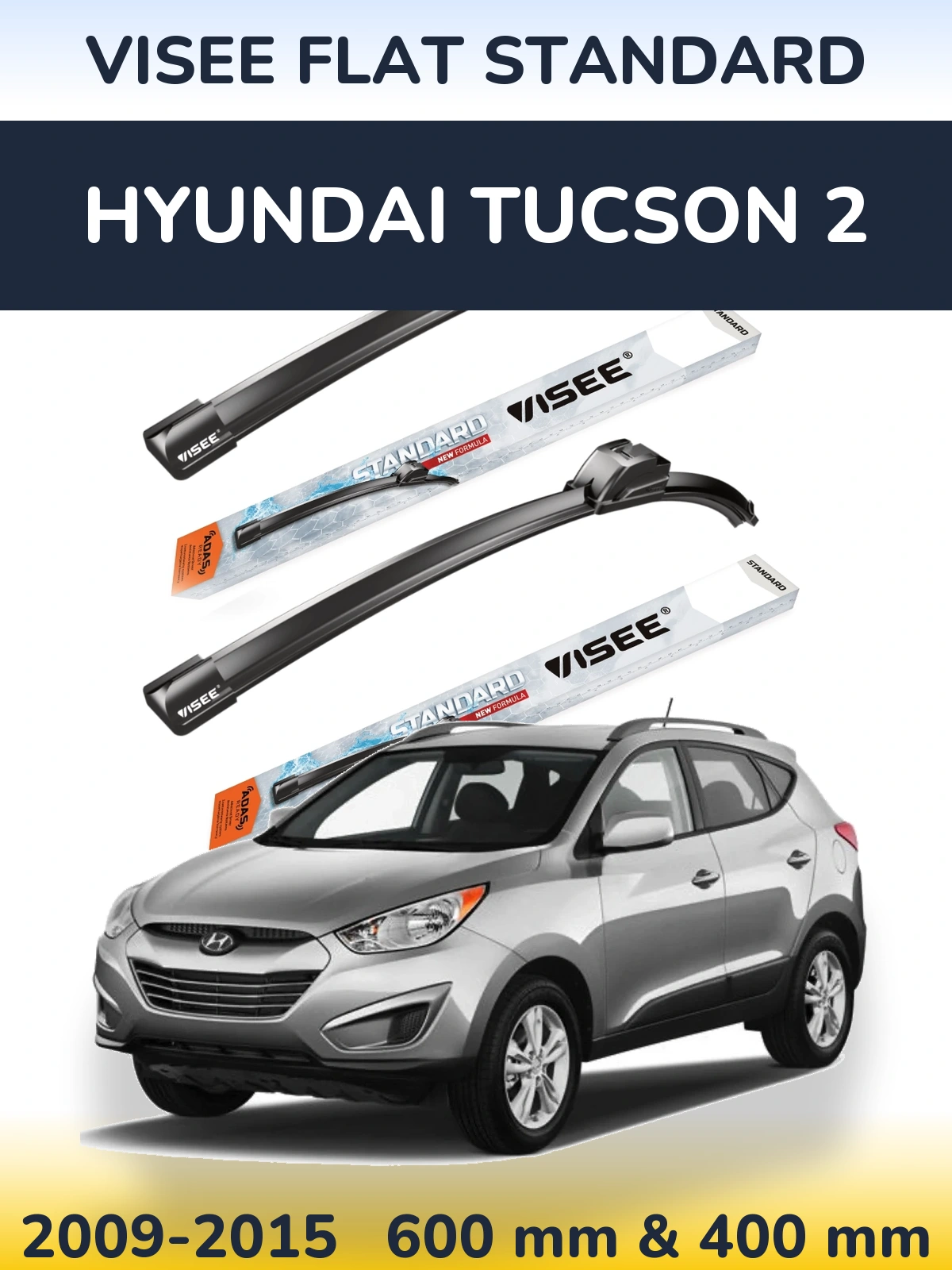 Komplet przednich wycieraczek VISEE FLAT STANDARD 600 & 400 mm do Hyundai Tucson 2 2009-2015