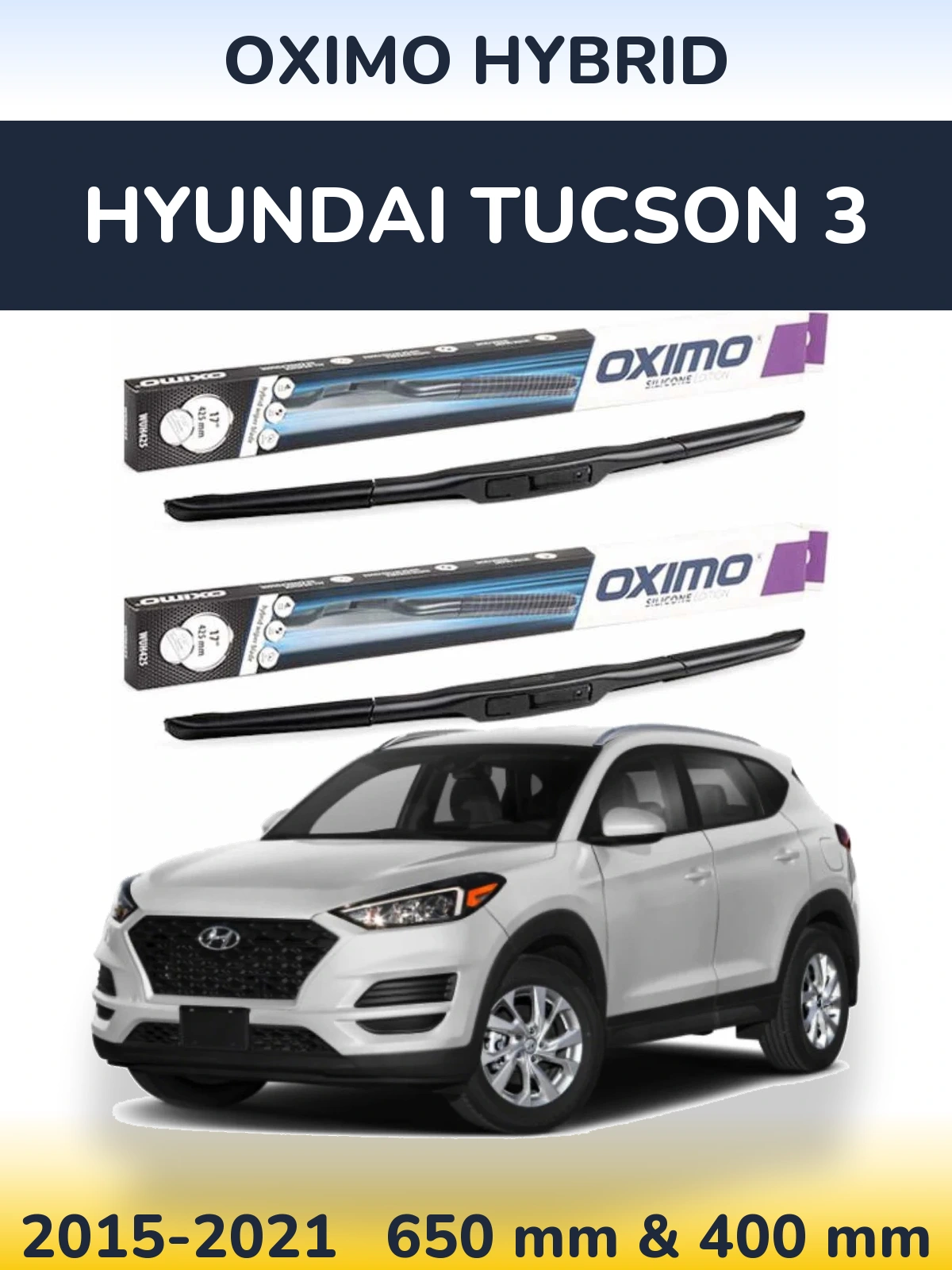Комплект передніх щіток Oximo Hybrid 650 & 400 мм для Hyundai Tucson 3 2015-2021