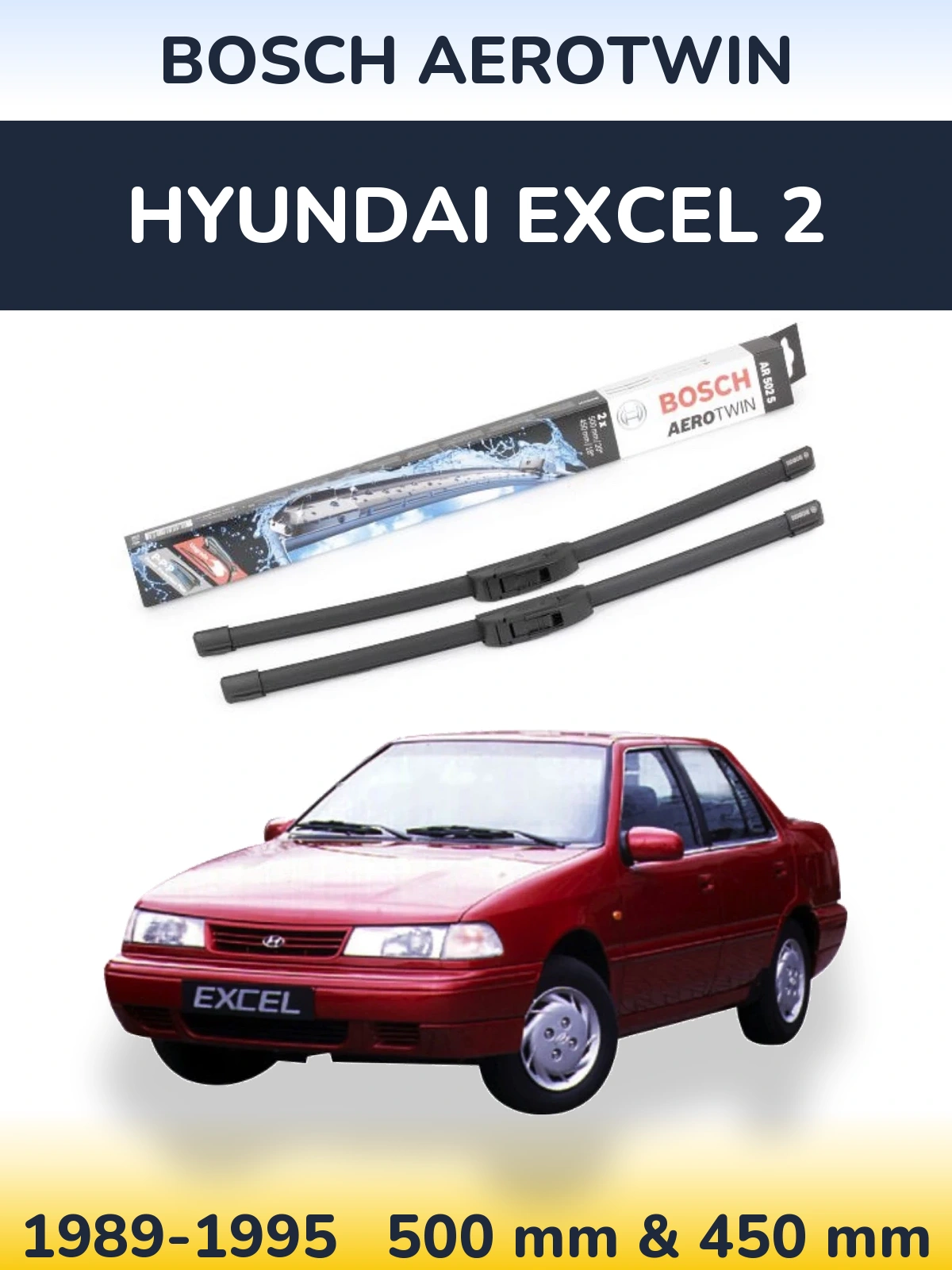 Front wiper blade set BOSCH AeroTwin 500 & 450 mm for Hyundai Excel 2 1989-1995