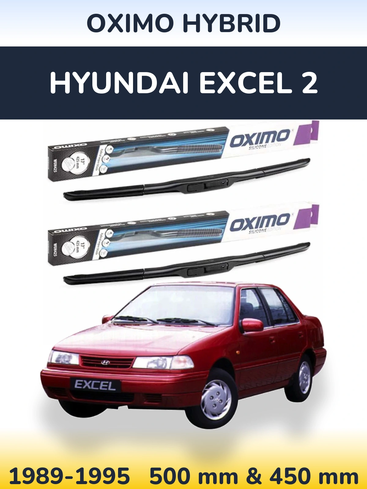 Front wiper blade set Oximo Hybrid 500 & 450 mm for Hyundai Excel 2 1989-1995