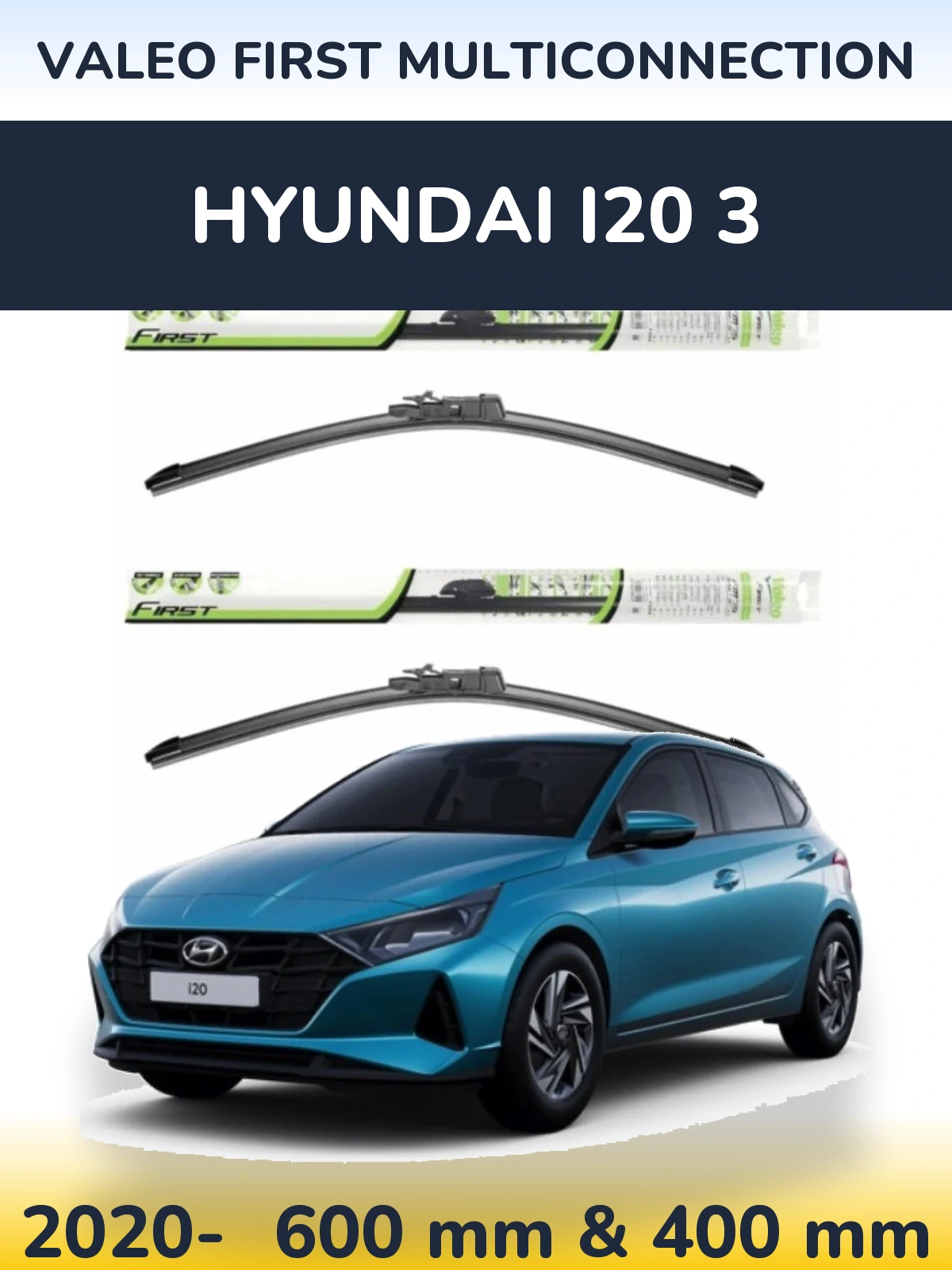 Komplet przednich wycieraczek Valeo First MultiConnection 600 & 400 mm do Hyundai i20 3 2020-2026