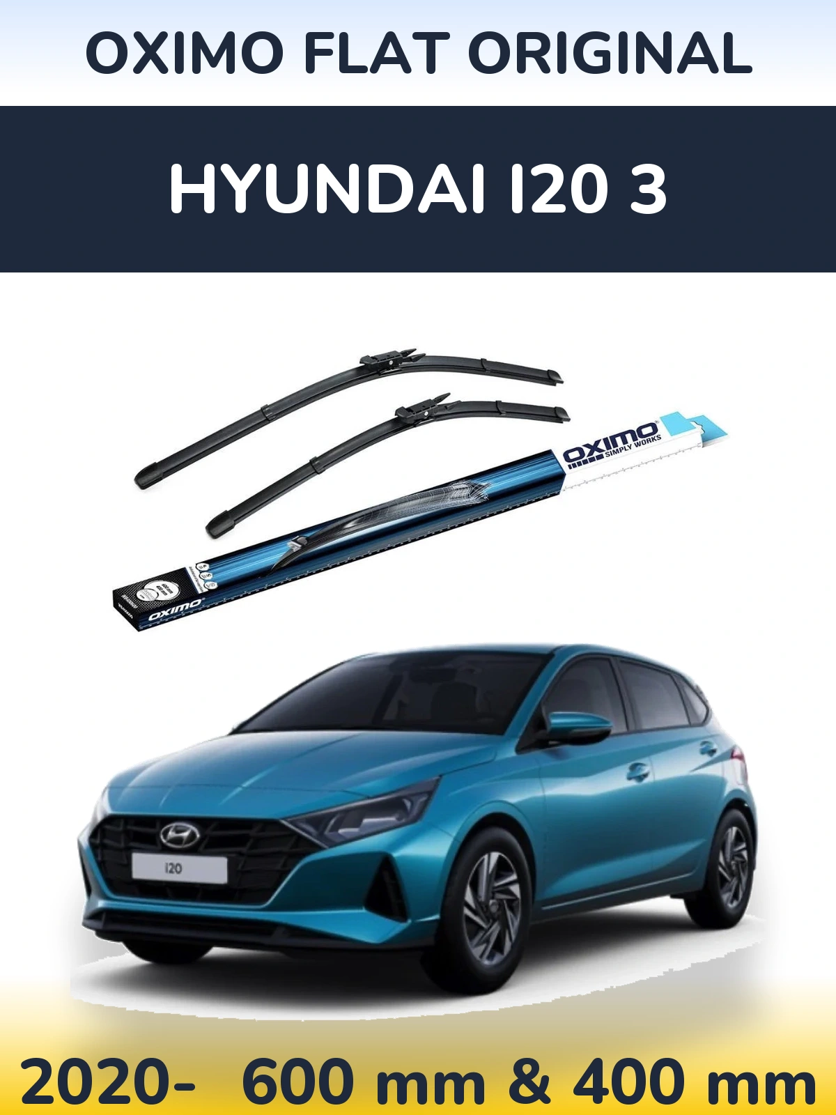 Komplet przednich wycieraczek Oximo Flat Original 600 & 400 mm do Hyundai i20 3 2020-2026