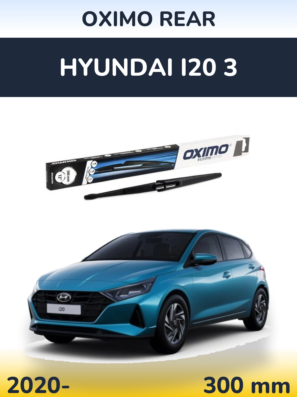 Tylna wycieraczka Oximo Rear 300 mm do Hyundai i20 3 2020-2026