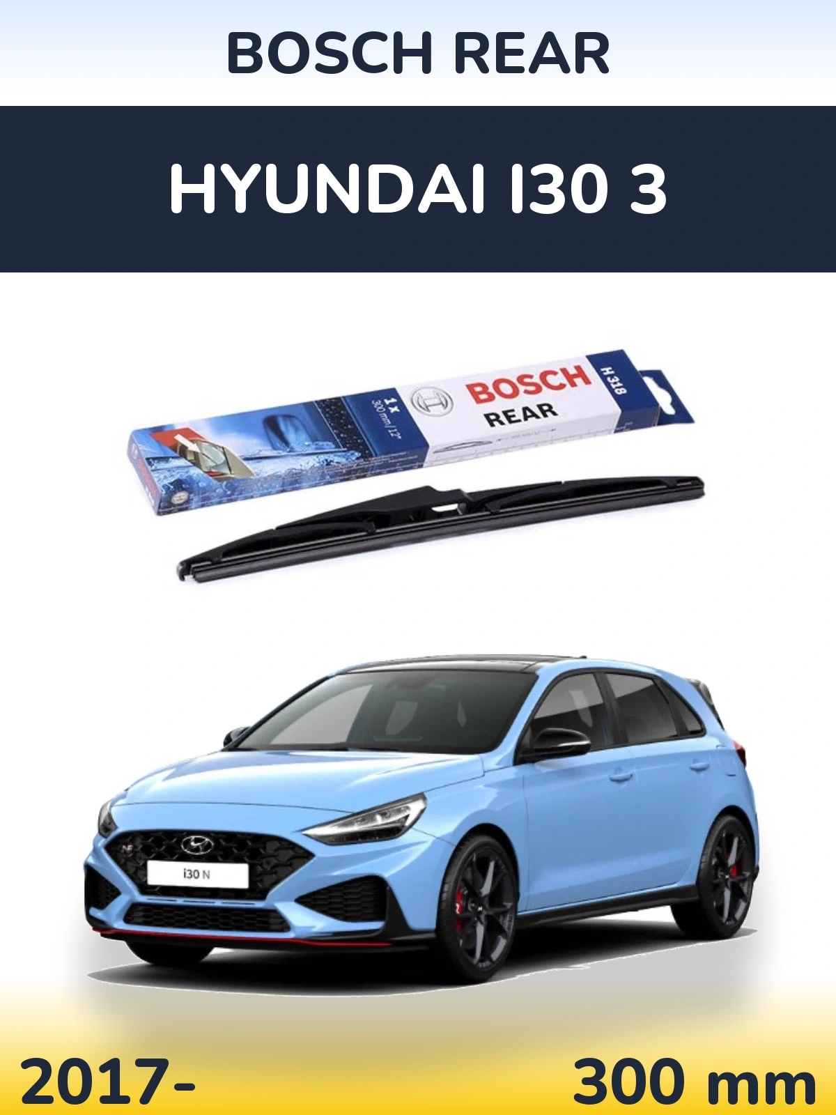 Tylna wycieraczka BOSCH Rear 300 mm do Hyundai i30 3 2017-2026