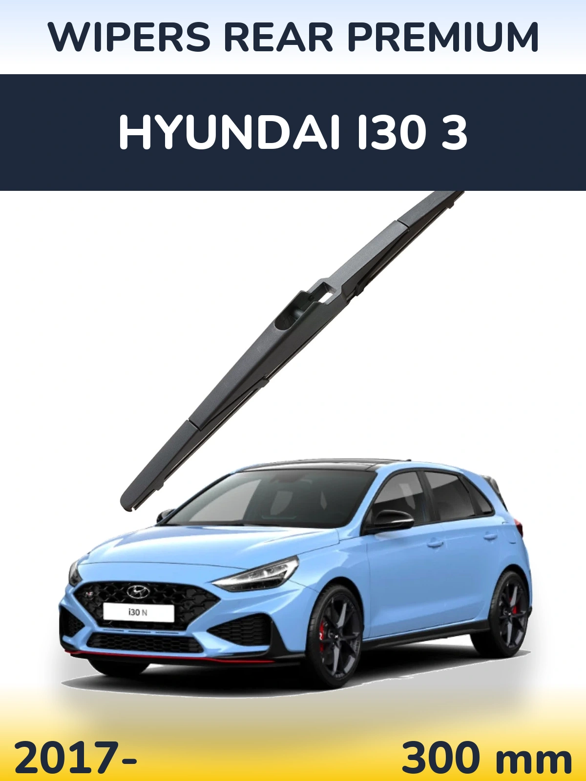 Tylna wycieraczka WIPERS REAR PREMIUM 300 mm do Hyundai i30 3 2017-2026
