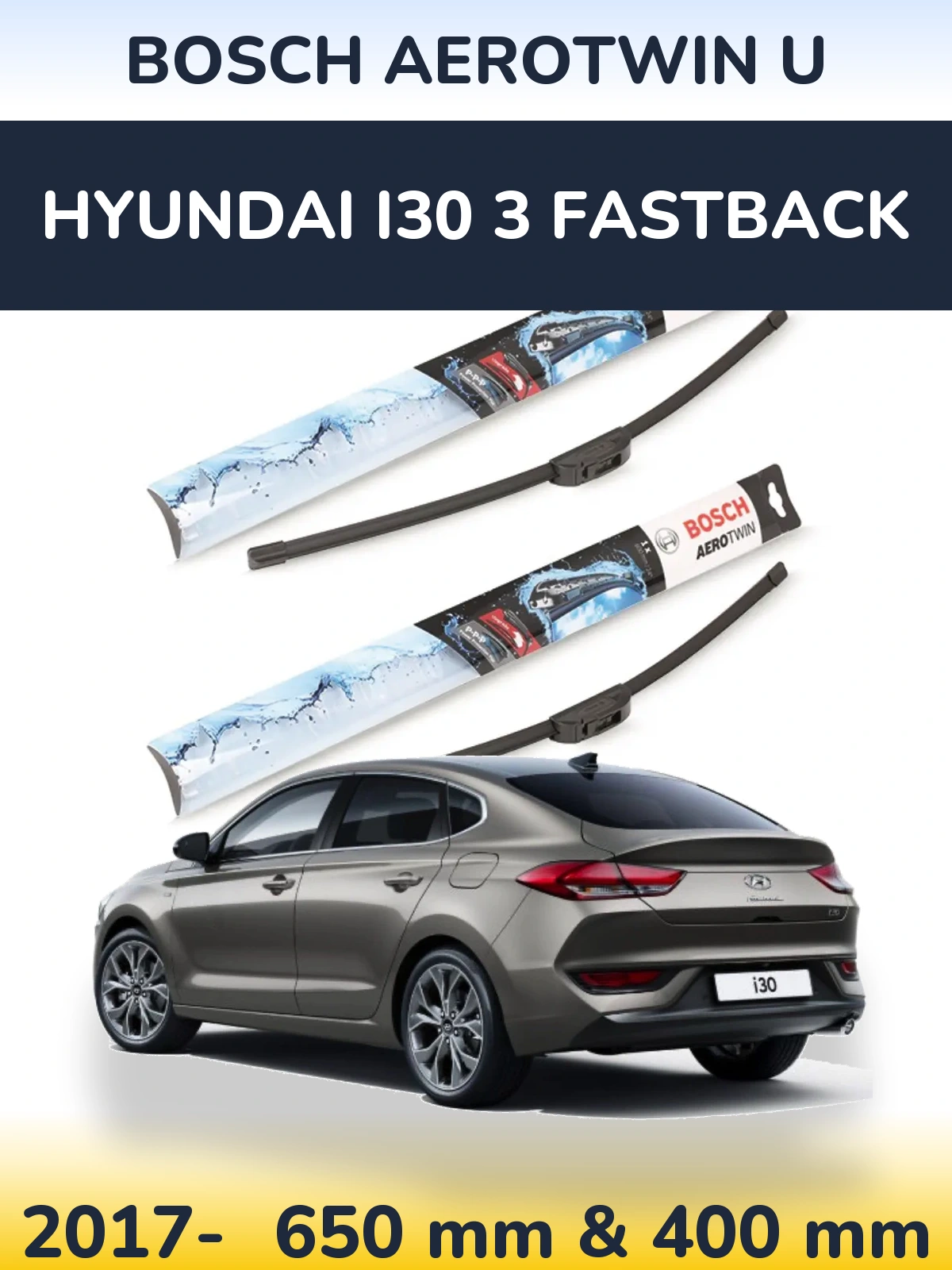 Комплект передних дворников BOSCH AeroTwin U 650 & 400 мм для Hyundai i30 3 Fastback 2017-2026