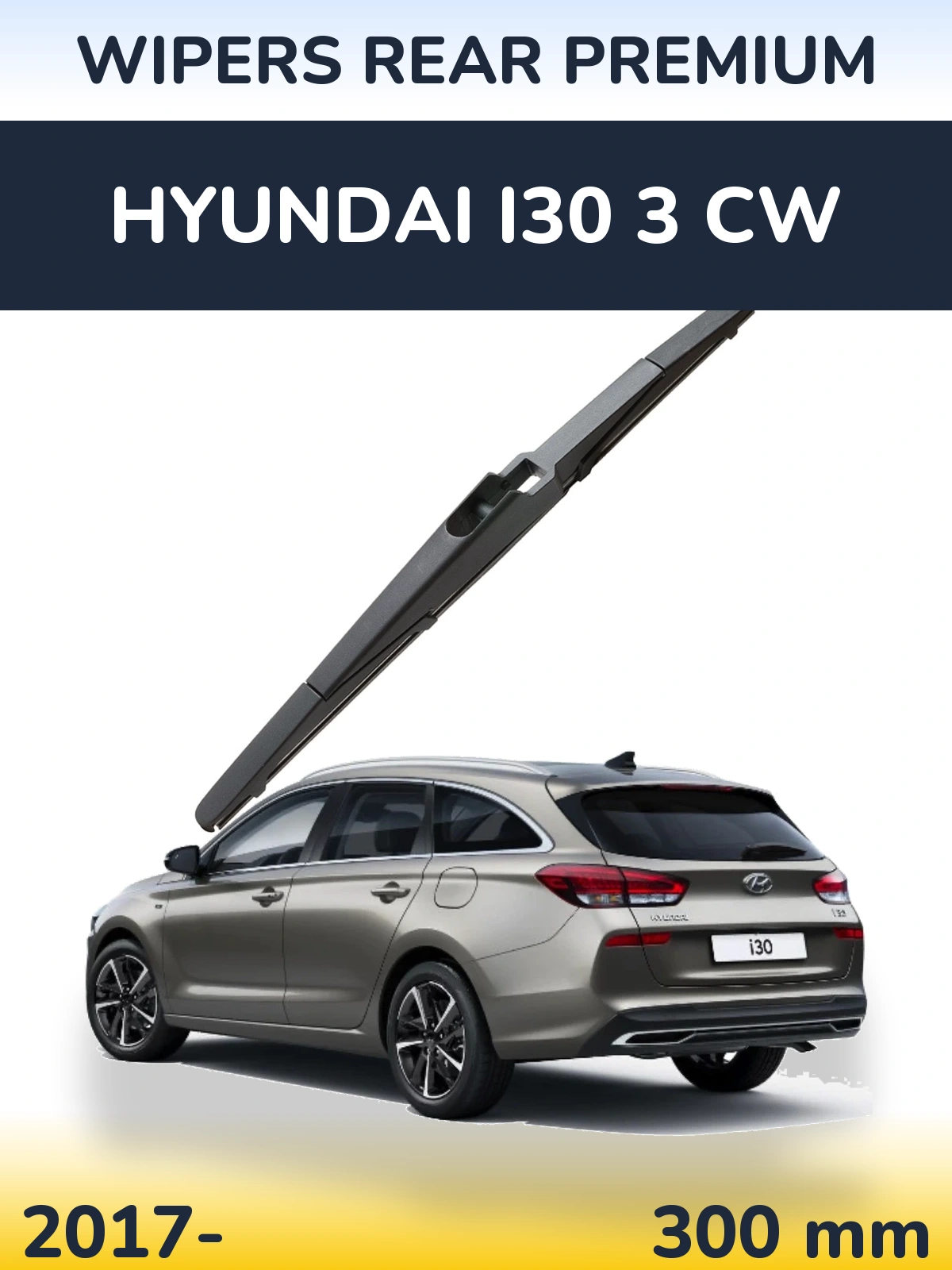 Задний дворник WIPERS REAR PREMIUM 300 мм для Hyundai i30 3 CW 2017-2026