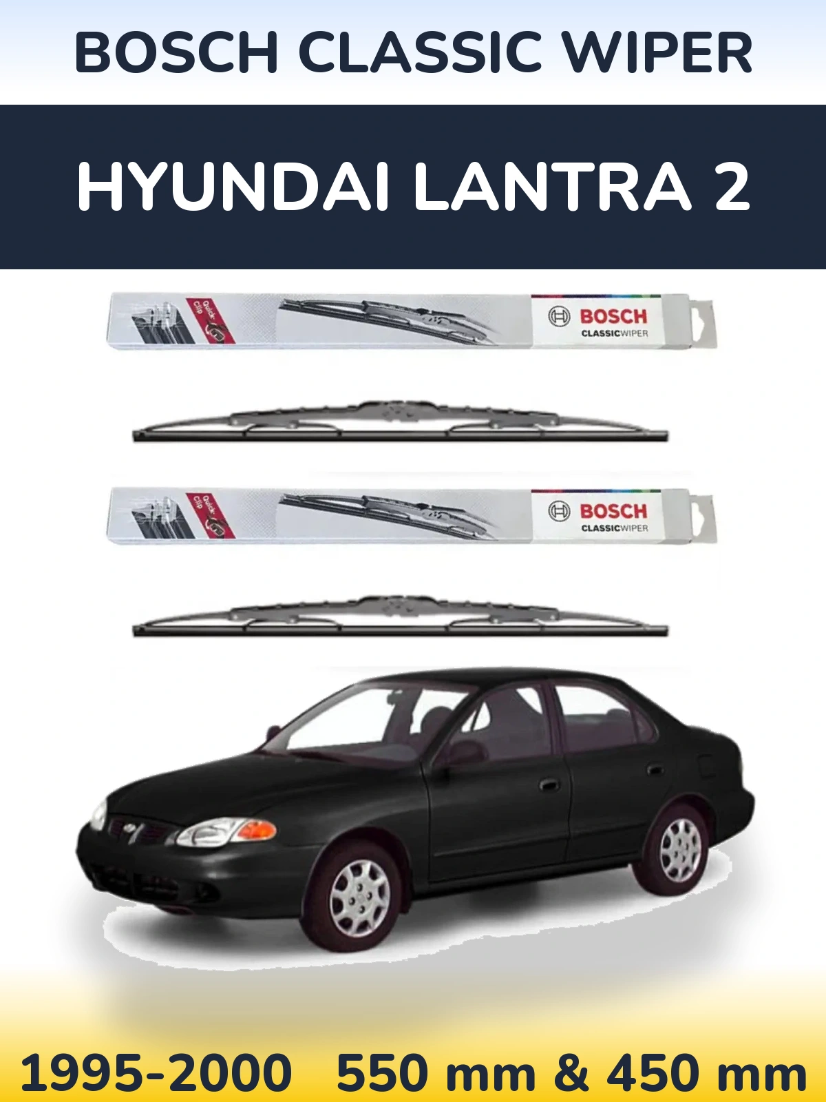 Комплект передних дворников BOSCH Classic Wiper 550 & 450 мм для Hyundai Lantra 2 1995-2000